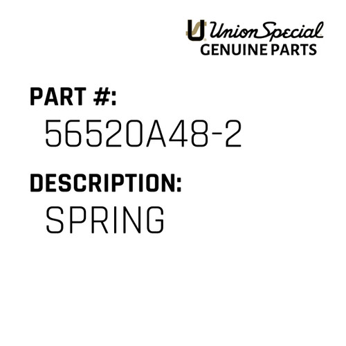 Spring - Original Genuine Union Special Sewing Machine Part No. 56520A48-2