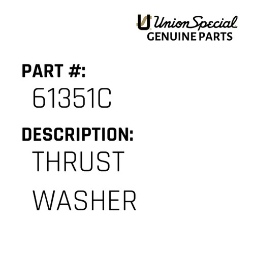 Thrust Washer - Original Genuine Union Special Sewing Machine Part No. 61351C