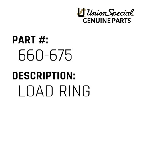 Load Ring - Original Genuine Union Special Sewing Machine Part No. 660-675