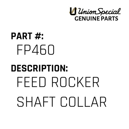 Feed Rocker Shaft Collar - Original Genuine Union Special Sewing Machine Part No. FP460