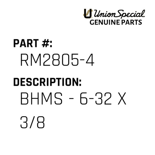 Bhms - 6-32 X 3/8 - Original Genuine Union Special Sewing Machine Part No. RM2805-4