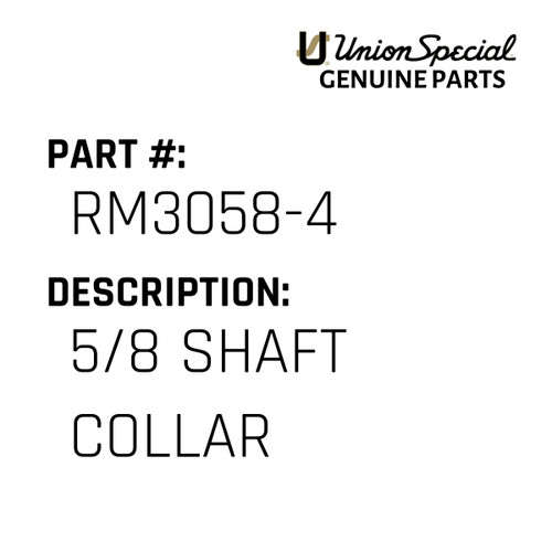 5/8 Shaft Collar - Original Genuine Union Special Sewing Machine Part No. RM3058-4