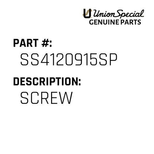 Screw - Original Genuine Union Special Sewing Machine Part No. SS4120915SP