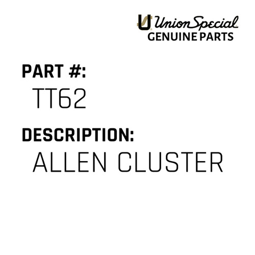 Allen Cluster - Original Genuine Union Special Sewing Machine Part No. TT62