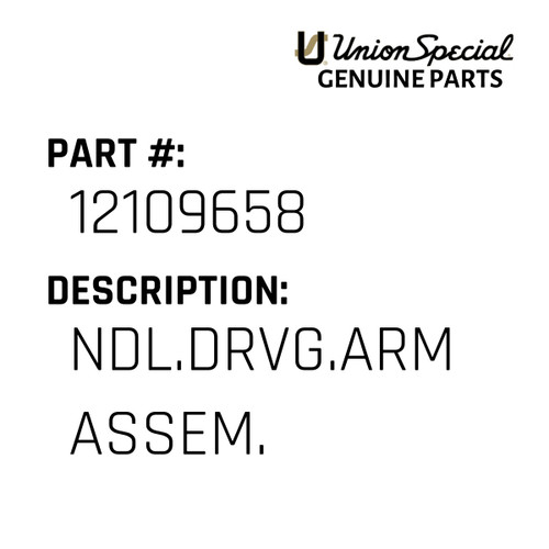 Ndl.Drvg.Arm Assem. - Original Genuine Union Special Sewing Machine Part No. 12109658