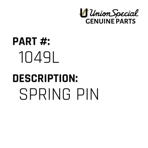 Spring Pin - Original Genuine Union Special Sewing Machine Part No. 1049L