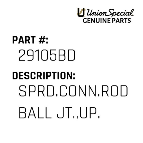 Sprd.Conn.Rod Ball Jt.,Up. - Original Genuine Union Special Sewing Machine Part No. 29105BD