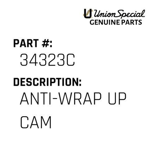 Anti-Wrap Up Cam - Original Genuine Union Special Sewing Machine Part No. 34323C