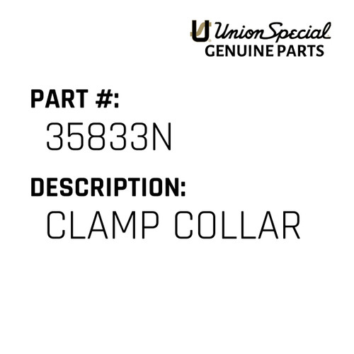 Clamp Collar - Original Genuine Union Special Sewing Machine Part No. 35833N