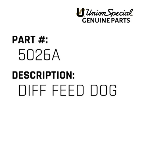 Diff Feed Dog - Original Genuine Union Special Sewing Machine Part No. 5026A