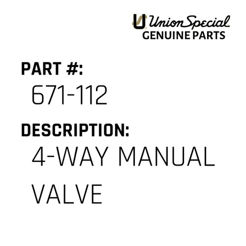 4-Way Manual Valve - Original Genuine Union Special Sewing Machine Part No. 671-112