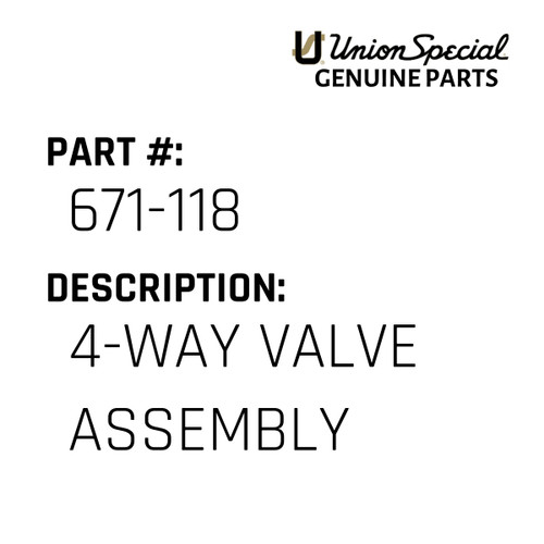 4-Way Valve Assembly - Original Genuine Union Special Sewing Machine Part No. 671-118