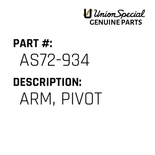 Arm, Pivot - Original Genuine Union Special Sewing Machine Part No. AS72-934