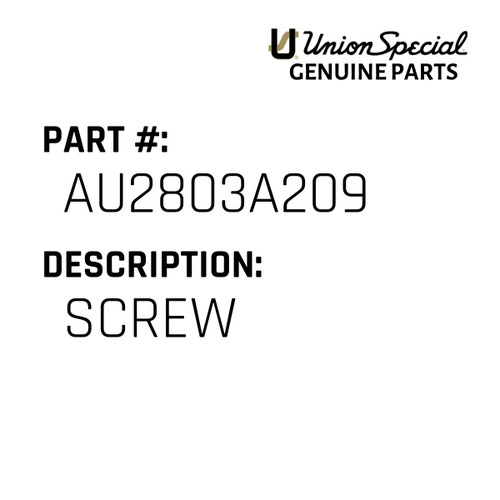 Screw  - Original Genuine Union Special Sewing Machine Part No. AU2803A209