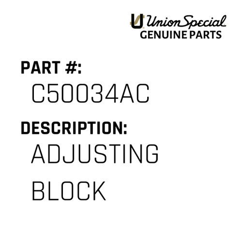 Adjusting Block - Original Genuine Union Special Sewing Machine Part No. C50034AC