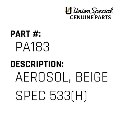 Aerosol, Beige Spec 533(H) - Original Genuine Union Special Sewing Machine Part No. PA183