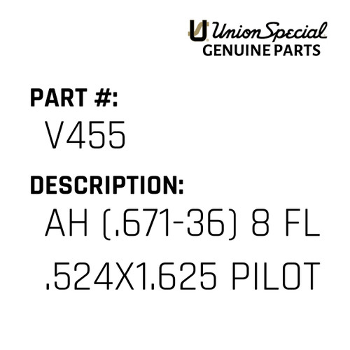 Ah (.671-36) 8 Fl .524X1.625 Pilot - Original Genuine Union Special Sewing Machine Part No. V455
