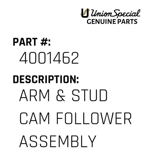 Arm & Stud Cam Follower Assembly - Original Genuine Union Special Sewing Machine Part No. 4001462