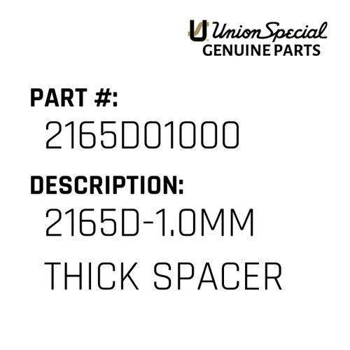 2165D-1.0Mm Thick Spacer - Original Genuine Union Special Sewing Machine Part No. 2165D01000