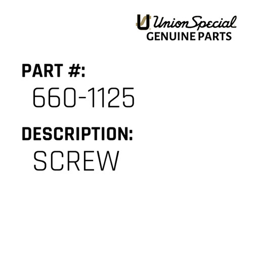 Screw - Original Genuine Union Special Sewing Machine Part No. 660-1125