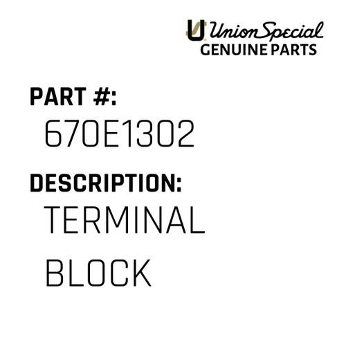 Terminal Block - Original Genuine Union Special Sewing Machine Part No. 670E1302