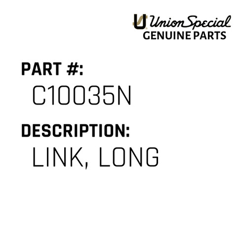Link, Long - Original Genuine Union Special Sewing Machine Part No. C10035N