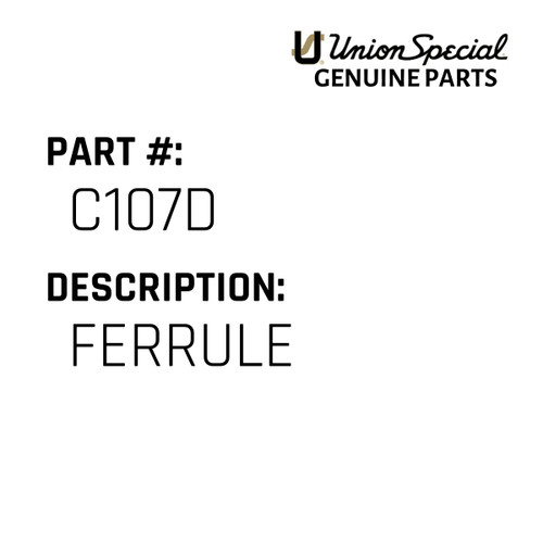 Ferrule - Original Genuine Union Special Sewing Machine Part No. C107D