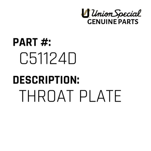 Throat Plate - Original Genuine Union Special Sewing Machine Part No. C51124D
