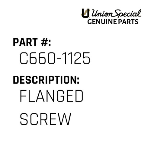 Flanged Screw - Original Genuine Union Special Sewing Machine Part No. C660-1125