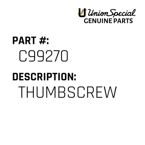 Thumbscrew - Original Genuine Union Special Sewing Machine Part No. C99270