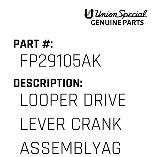 Looper Drive Lever Crank Assembly\Ag - Original Genuine Union Special Sewing Machine Part No. FP29105AK