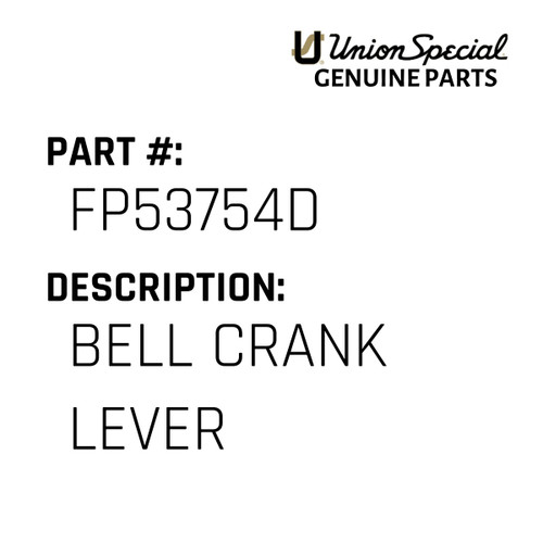 Bell Crank Lever - Original Genuine Union Special Sewing Machine Part No. FP53754D