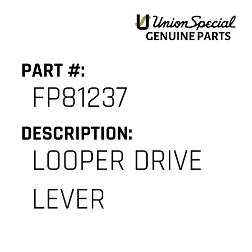 Looper Drive Lever - Original Genuine Union Special Sewing Machine Part No. FP81237