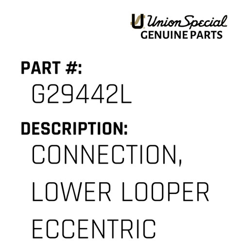 Connection, Lower Looper Eccentric - Original Genuine Union Special Sewing Machine Part No. G29442L
