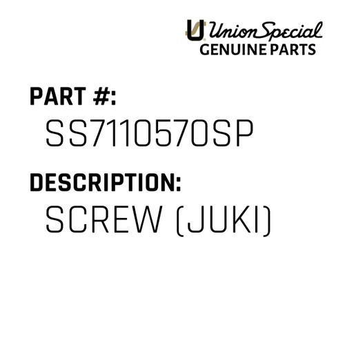 Screw (Juki) - Original Genuine Union Special Sewing Machine Part No. SS7110570SP