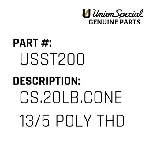 Cs.20Lb.Cone 13/5 Poly Thd - Original Genuine Union Special Sewing Machine Part No. USST200