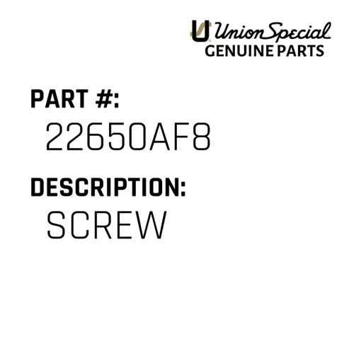 Screw - Original Genuine Union Special Sewing Machine Part No. 22650AF8