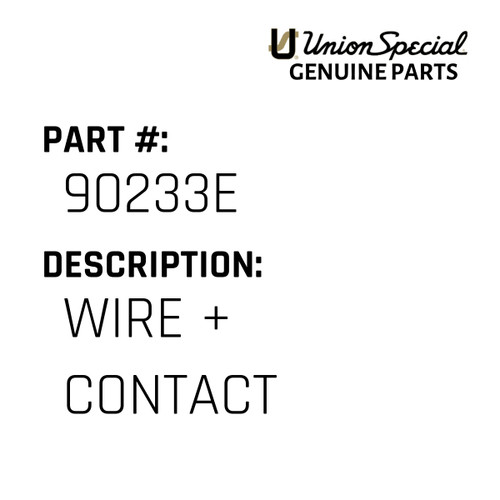Wire + Contact - Original Genuine Union Special Sewing Machine Part No. 90233E