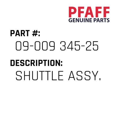 Shuttle Assy. - Original Pfaff Spare Part Number 09-009 345-25