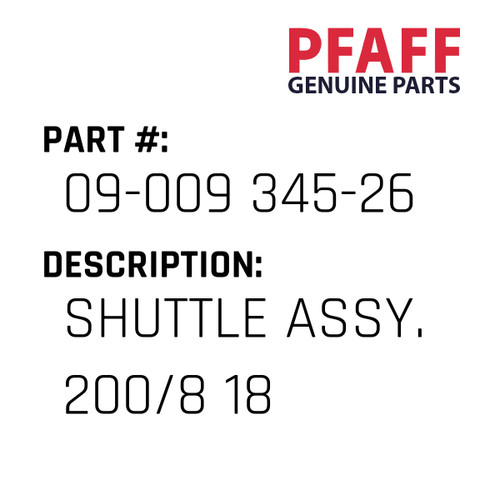 Shuttle Assy. 200/8 18 - Original Pfaff Spare Part Number 09-009 345-26