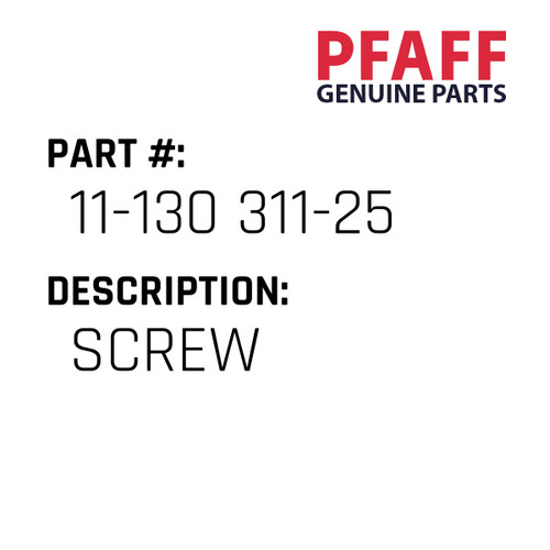 Screw - Original Pfaff Spare Part Number 11-130 311-25