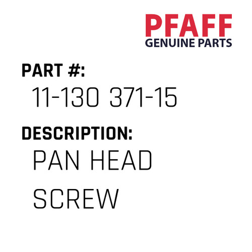 Pan Head Screw - Original Pfaff Spare Part Number 11-130 371-15
