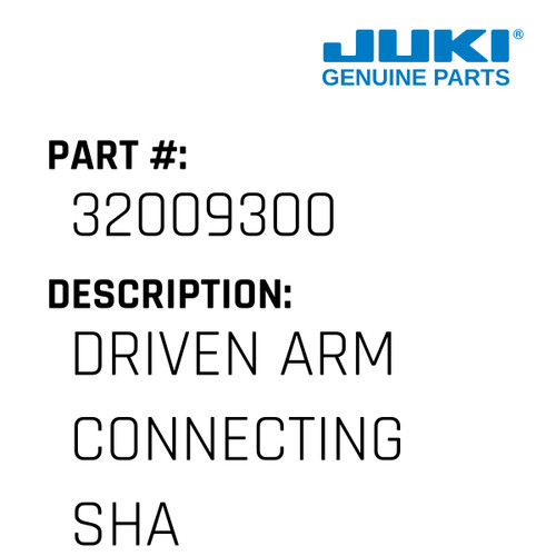 Driven Arm Connecting Shaft - Juki #32009300 Genuine Juki Part