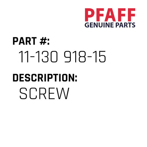 Screw - Original Pfaff Spare Part Number 11-130 918-15