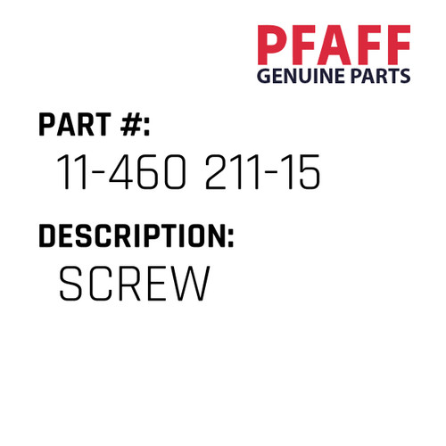 Screw - Original Pfaff Spare Part Number 11-460 211-15