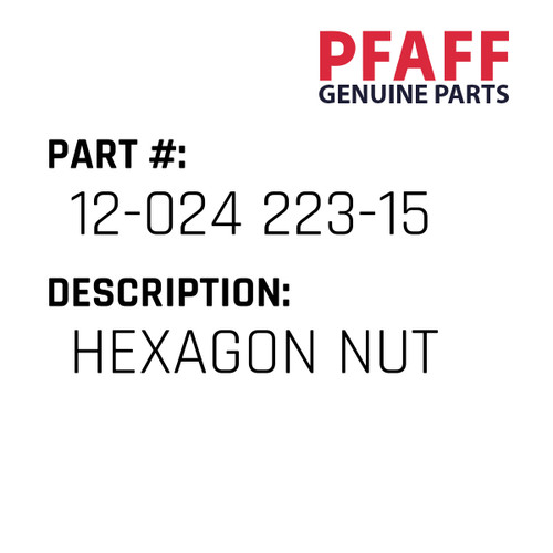 Hexagon Nut - Original Pfaff Spare Part Number 12-024 223-15