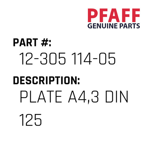 Plate A4,3 Din 125 - Original Pfaff Spare Part Number 12-305 114-05