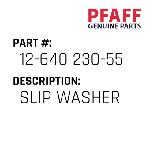 Slip Washer - Original Pfaff Spare Part Number 12-640 230-55
