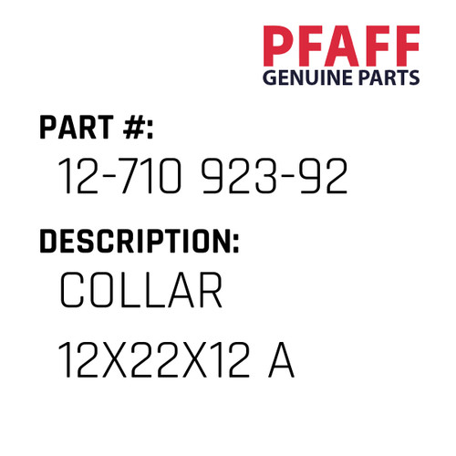Collar 12X22X12 A - Original Pfaff Spare Part Number 12-710 923-92