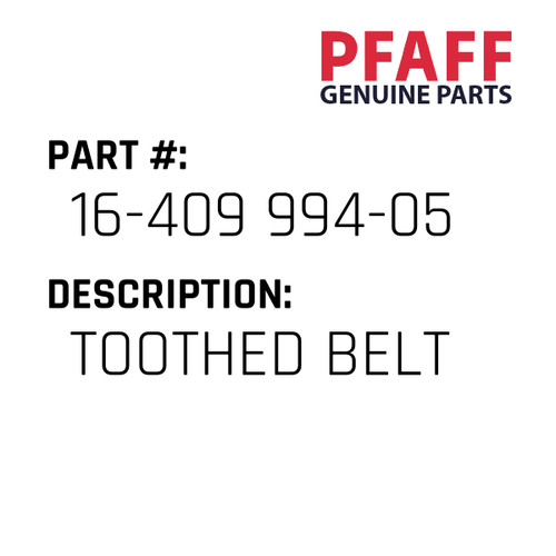 Toothed Belt - Original Pfaff Spare Part Number 16-409 994-05